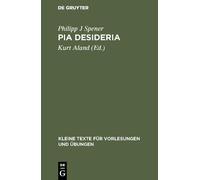 Philipp J Spener Pia Desideria (Copertina rigida)