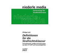 Philipp Lutz Definitionen für die Strafrechtsklausur: Unentbehrliche (Tascabile)
