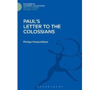 Philipp Melanchthon Paul's Letter to the Colossians (Copertina rigida)