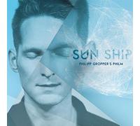 Philipp & Philm Gropper - Sun Ship