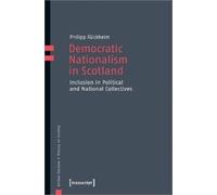 Philipp Ruckheim Democratic Nationalism in Scotland (Tascabile)