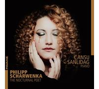 Philipp Scharwenka Philipp Scharwenka: The Nocturnal Poet (CD) Album