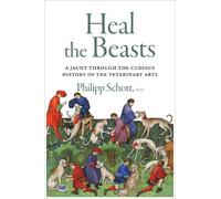 Philipp Schott Heal the Beasts (Tascabile)
