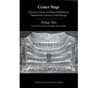 Philipp Ther Center Stage (Tascabile) Central European Studies