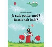 Philipp Winterberg Nadja Wichmann Laurence Wuill Je suis petite, mo (Tascabile)