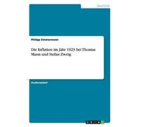 Philipp Zimmerm Die Inflation im Jahr 1923 bei Thomas Mann und Stefa (Tascabile)