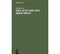 Philipp Zorn Das Alte Und Das Neue Reich (Copertina rigida)