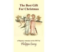 Philippa Carey The Best Gift For Christmas (Copertina rigida)