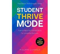 Philippa Charrier The Student Thrive Mode (Tascabile)