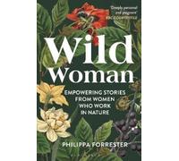 Philippa Forrester Wild Woman (Tascabile)