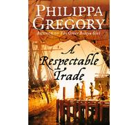 Philippa Gregory A Respectable Trade (Tascabile)