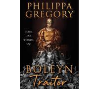 Philippa Gregory Boleyn Traitor (Copertina rigida)