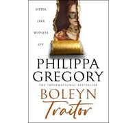 Philippa Gregory Boleyn Traitor (Copertina rigida)
