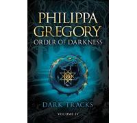 Philippa Gregory Dark Tracks (Copertina rigida) Order of Darkness