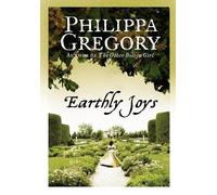 Philippa Gregory Earthly Joys (Tascabile)