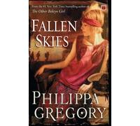 Philippa Gregory Fallen Skies (Tascabile) Historical Novels