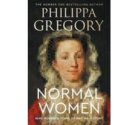 Philippa Gregory Normal Women (Copertina rigida)