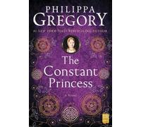 Philippa Gregory The Constant Princess (Tascabile)