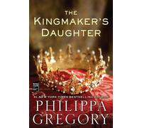 Philippa Gregory The Kingmaker's Daughter (Tascabile)