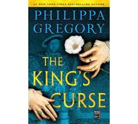 Philippa Gregory The King's Curse (Tascabile) Plantagenet and Tudor Novels