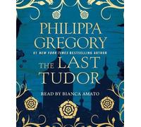 Philippa Gregory The Last Tudor (CD) Plantagenet and Tudor Novels