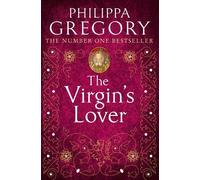 Philippa Gregory The Virgin’s Lover (Tascabile)