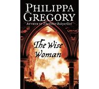 Philippa Gregory The Wise Woman (Tascabile)