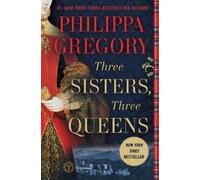 Philippa Gregory Three Sisters, Three Queens (Tascabile)