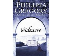 Philippa Gregory Wideacre (Tascabile) Wideacre Trilogy