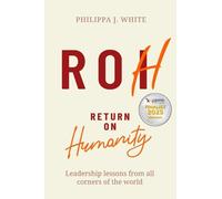 Philippa J. White Return on Humanity (Copertina rigida)