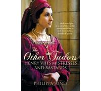 Philippa Jones The Other Tudors (Tascabile)
