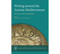 Philippa M Steele Writing Around the Ancient Mediterranean (Copertina rigida)