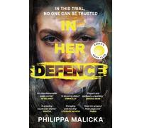 Philippa Malicka In Her Defence (Tascabile)