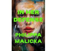 Philippa Malicka In Her Defense (Copertina rigida)