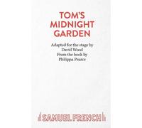 Philippa Pearce David Wood Tom's Midnight Garden (Tascabile) Acting Edition S.