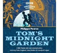 Philippa Pearce Tom's Midnight Garden (CD) BBC Children's Classics
