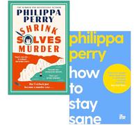 Philippa Perry Collection 2 Books Set (Shrink Solves Murder & How to Stay Sane)