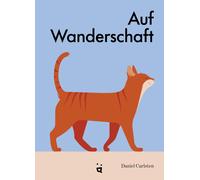 Philippa Smith Auf Wanderschaft: Was Katzen anstellen, wenn (Copertina rigida)