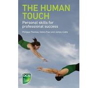 Philippa Thomas Debra Paul James Cadle The Human Touch (Tascabile)