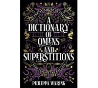 Philippa Waring A Dictionary of Omens and Superstitions (Tascabile)