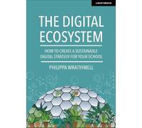 Philippa Wraith The Digital Ecosystem: How to create a sustainable d (Tascabile)