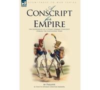 Philippe A Conscript for Empire (Copertina rigida)