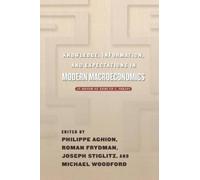 Philippe Aghion Knowledge, Information, and Expectations in Modern M (Tascabile)