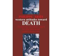 Philippe Ariès Western Attitudes toward Death (Tascabile)