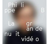 PHILIPPE B La Grande Nuit Video (CD)