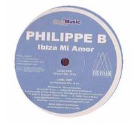 Philippe B - Philippe B / Ibiza Mi Amor