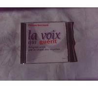 Philippe Barraqué - La Voix qui Guérit 1 - Chant Voyelles
