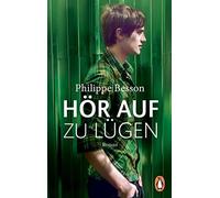Philippe Besson Hör auf zu lügen: Roman - Ausgezeichnet mit dem Eure (Tascabile)