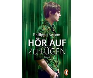 Philippe Besson Hör auf zu lügen: Roman - Ausgezeichnet mit dem Eure (Tascabile)