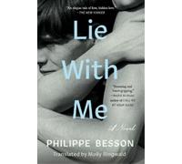 Lie with Me by Philippe Besson